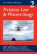 Air Pilot's Manual Volume 2 - Aviation Law & Meteorology
