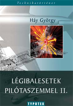 Háy György: Légibalesetek pilótaszemmel II. - Kattintásra bezárul