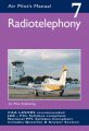 Air Pilot's Manual Volume 7 - Radio Telephony